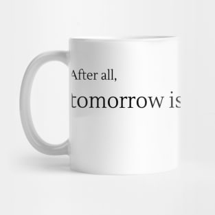 Tomorrow is another day Mug